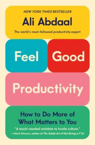 feel good productivity book by ali abdaal