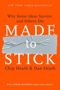 made to stick book by dan heath and chip heath